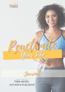 Cover of Reactivate Your Life Journal written by Tara Hayes. 