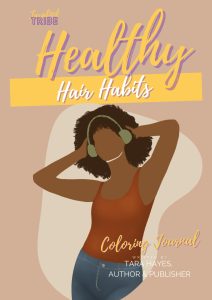 Healthy Hair Habits journal cover written by Tara Hayes.